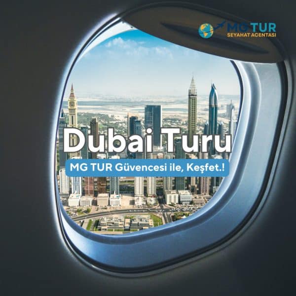 Dubai turu manzarası, ikonik gökdelenler ve lüks yaşam tarzı. MG TUR ile güvenle Dubai'yi keşfedin!.