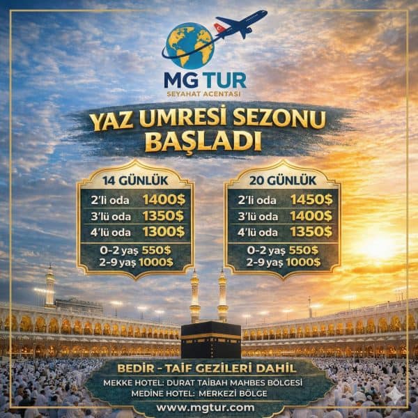 MG TUR Yaz Umresi programı ile 14 ve 20 günlük seçenekler, uygun fiyatlar ve konforlu konaklama.